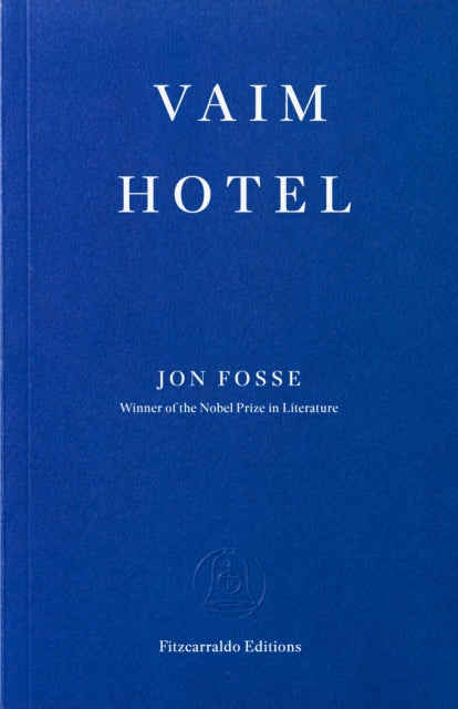Fosse, Jon - Vaim Hotel