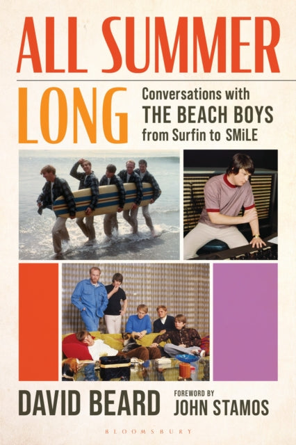 Beard, David - All Summer Long : Conversations with The Beach Boys from Surfin' to SMiLE