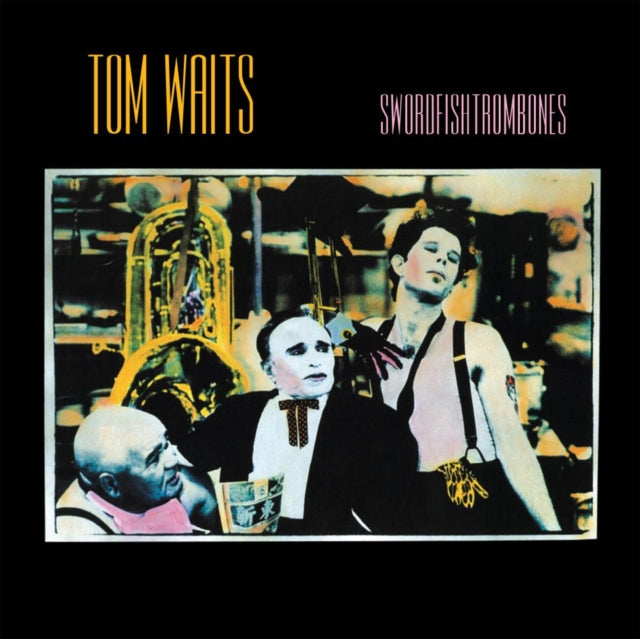 Waits, Tom - Swordfishtrombones (2023 Reissue)