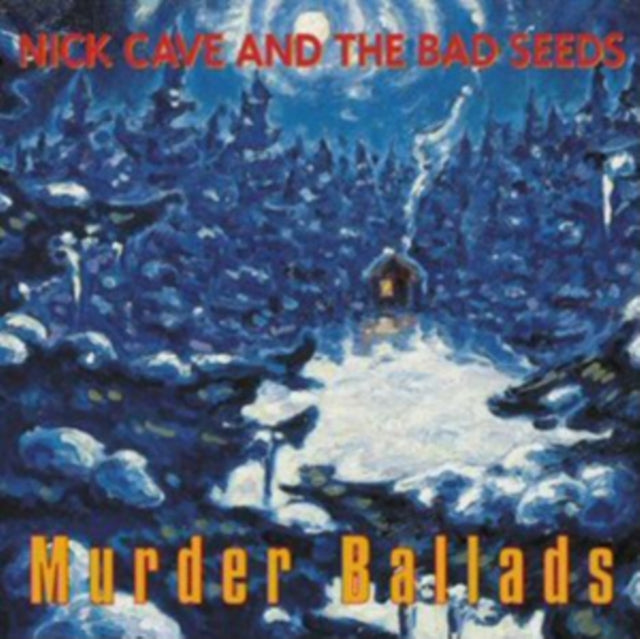 Cave, Nick & The Bad Seeds - Murder Ballads