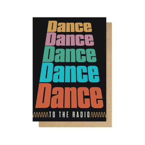 Greetings Card - Dance Dance Dance Dance Dance To The Radio (Joy Division)