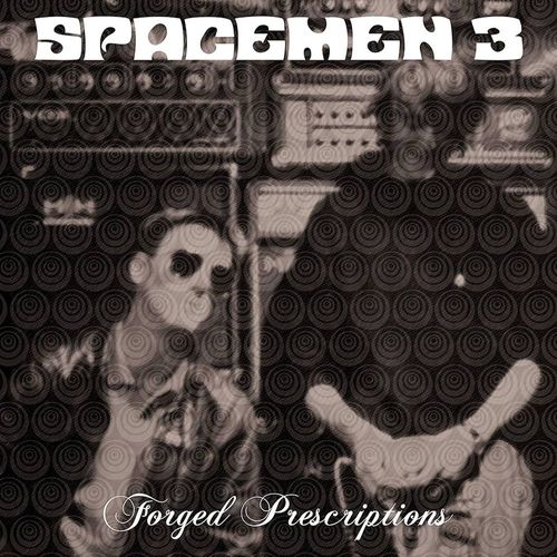 Spacemen 3 - Forged Prescriptions (2025 Repress)
