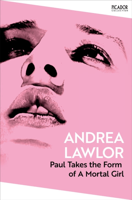 Lawlor, Andrea - Paul Takes the Form of A Mortal Girl