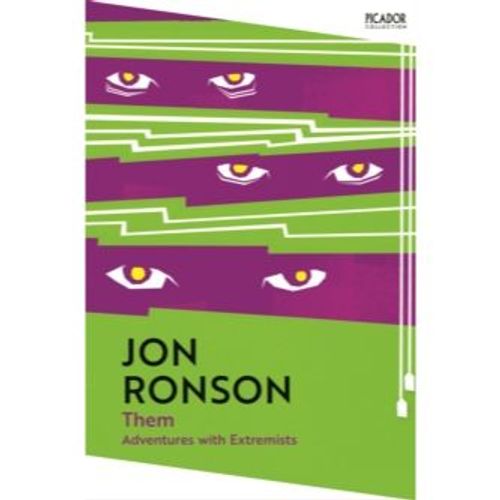 Ronson, Jon - Them: Adventures With Extremists