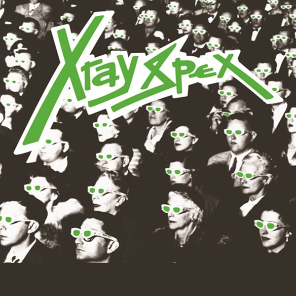 X-Ray Spex - Obsessed With You (The Early Years)