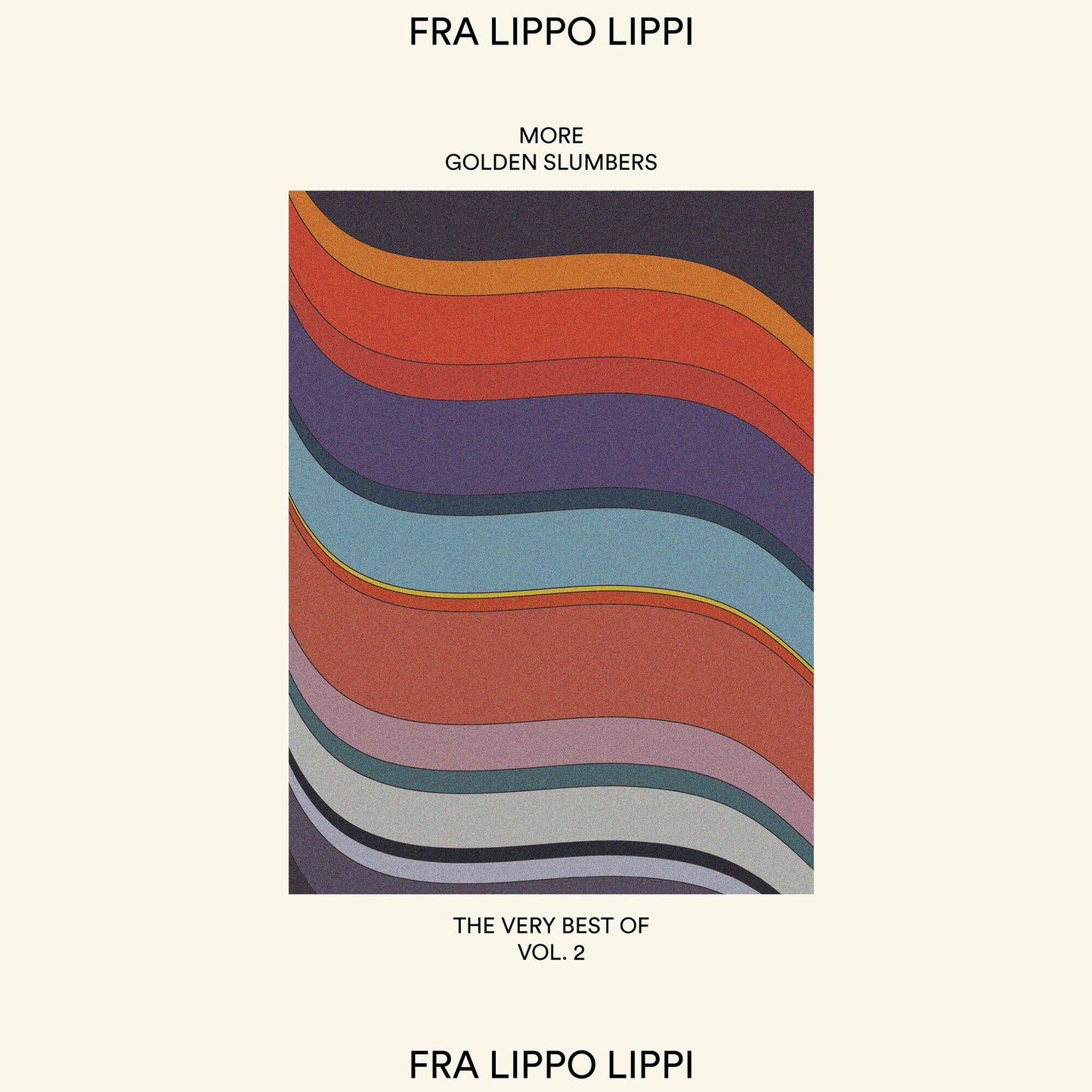 Fra Lippo Lippi - More Golden Slumbers