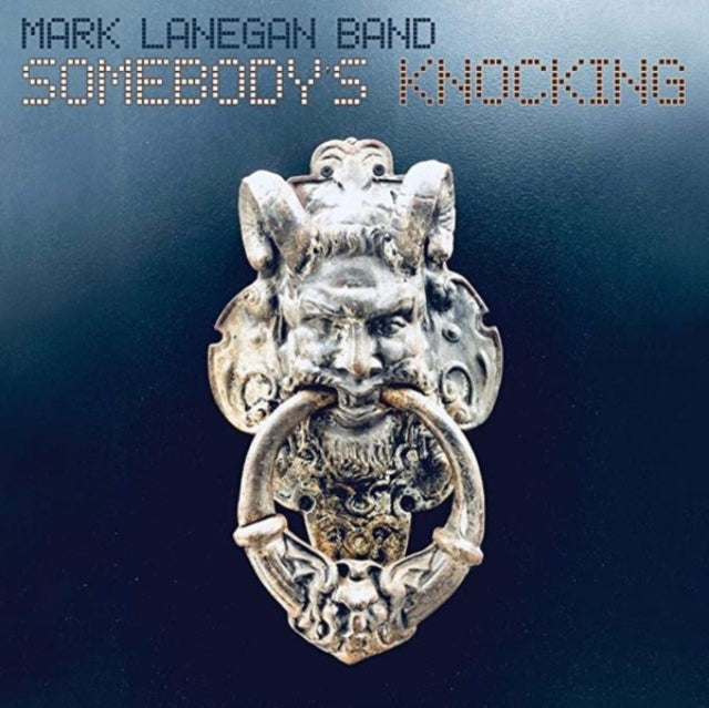 Lanegan, Mark Band - Somebody's Knocking