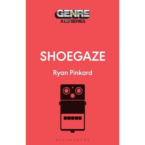 Pinkard, Ryan - 33 1/3 Genre : Shoegaze (10)