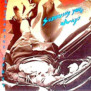 Saccharine Trust - Surviving You Always