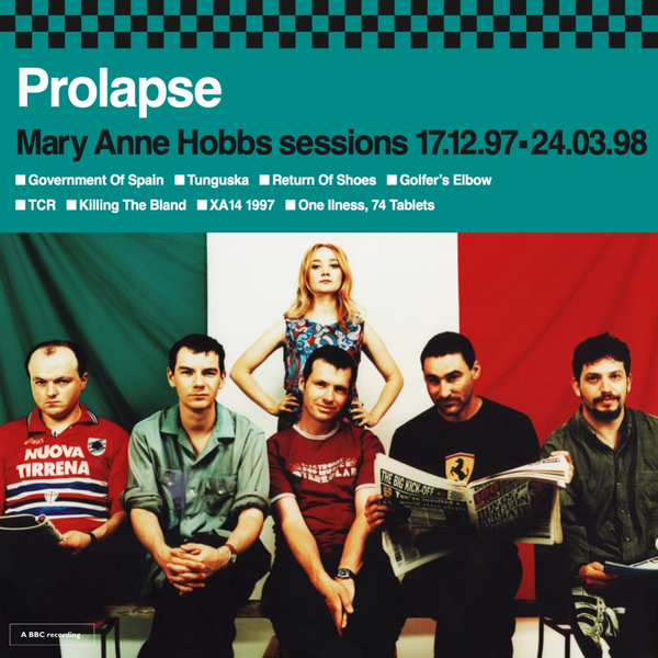 Prolapse - Mary Anne Hobbs sessions 97-98