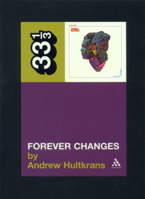 Hultkrans, Andrew - 33 1/3 : Love - Forever Changes (2)