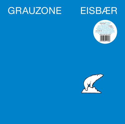 Grauzone - Eisbar (2024 Repress)