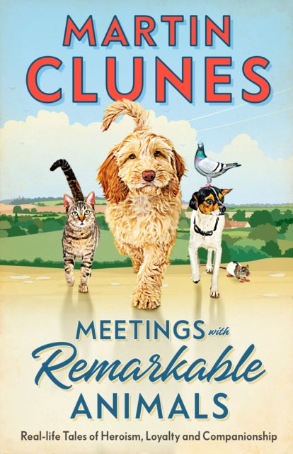Clunes, Martin - Meetings With Remarkable Animals