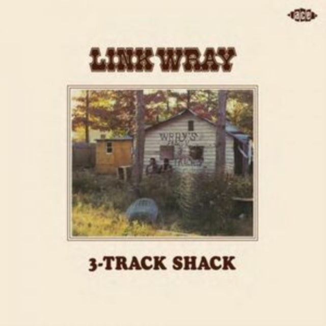 Wray, Link - 3-Track Shack: Link Wray/Mordicai Jones/Beans And Fatback