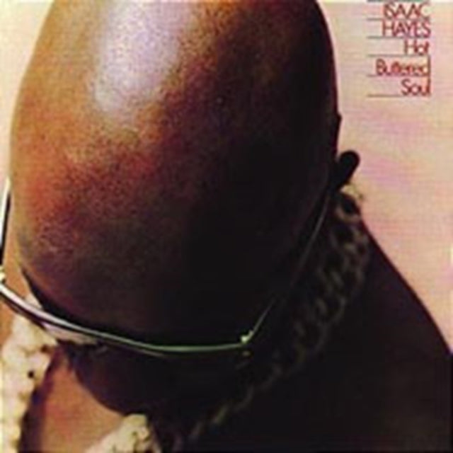 Hayes, Isaac - Hot Buttered Soul (Repress)