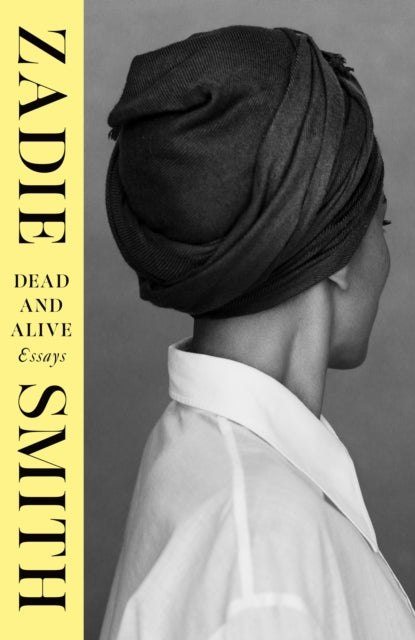 Smith, Zadie - Dead And Alive
