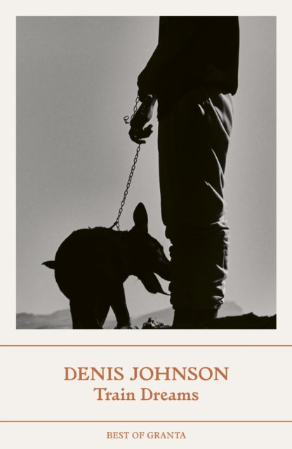 Johnson, Denis - Train Dreams