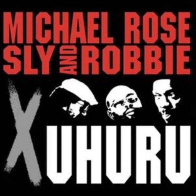 Black Uhuru X Michael Rose - X Uhuru (First Time On Vinyl!)