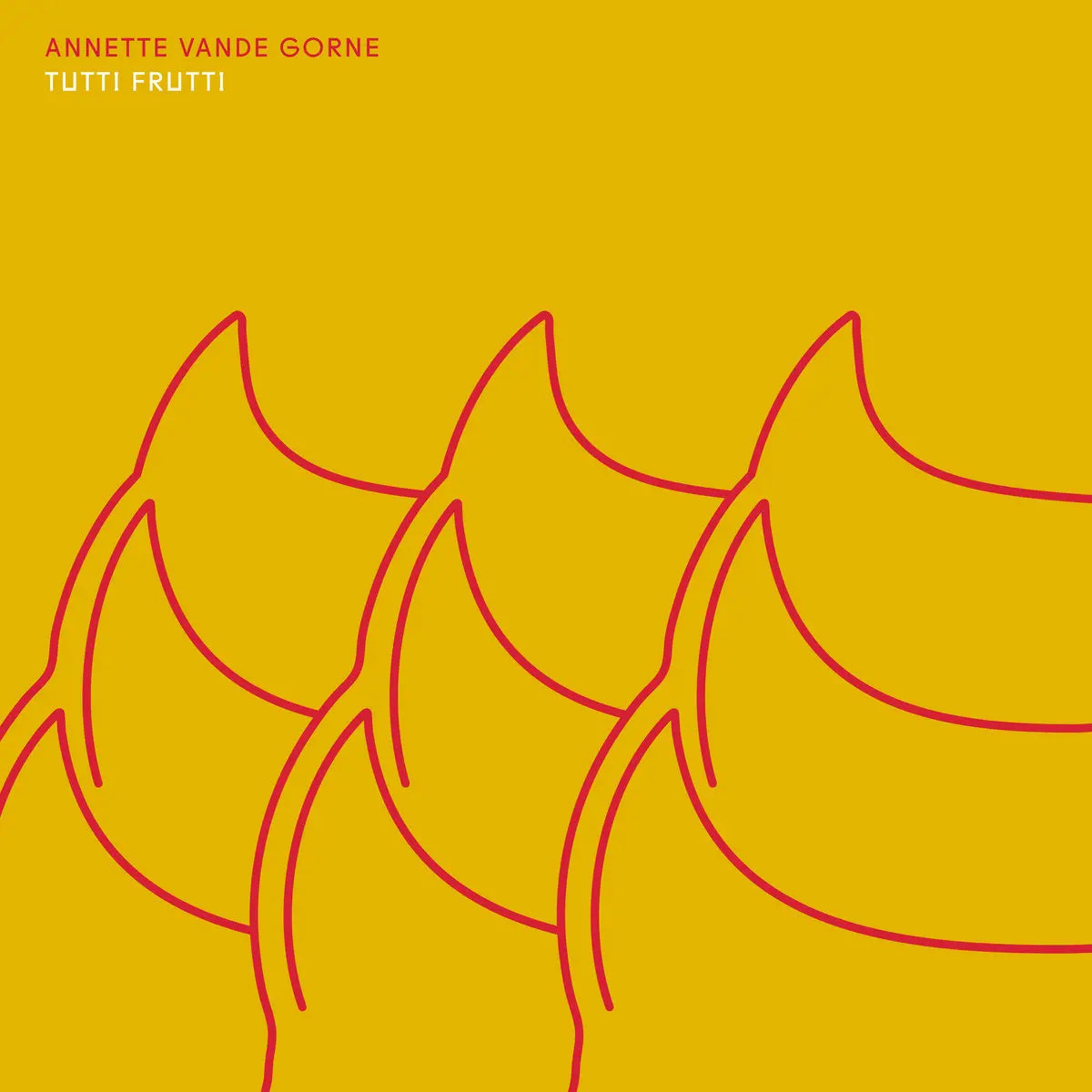 Vande Gorne, Annette - Tutti Frutti