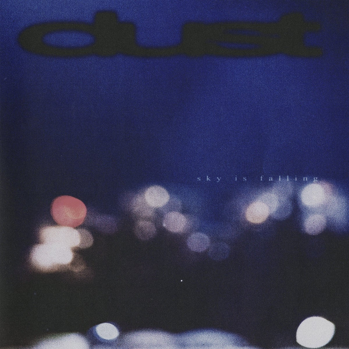 Dust - Sky Is Falling