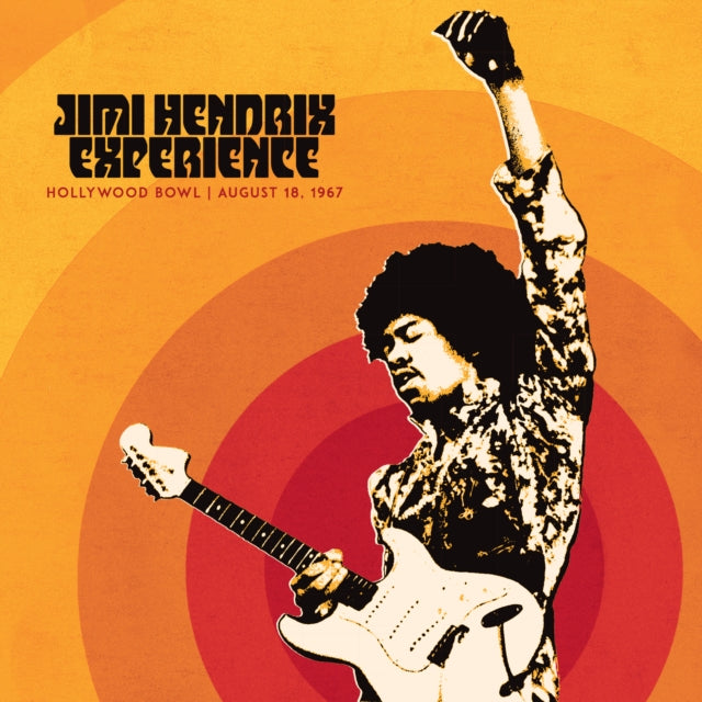 Hendrix, Jimi Experience - Jimi Hendrix Experience: Live At The Hollywood Bowl: August 18, 1967