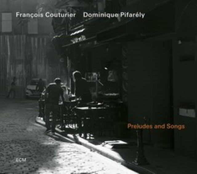 Couturier, Francois, Dominique Pifarely - Preludes And Songs
