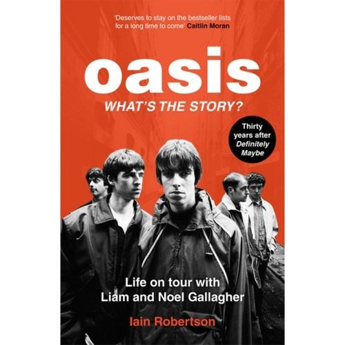 Robertson, Iain - Oasis: What's The Story