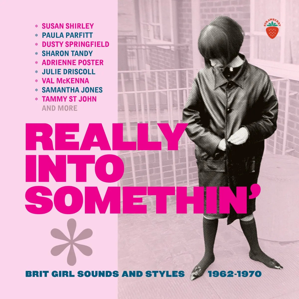 Really Into Somethin’: Brit Girl Sounds And Styles 1962-1970 - Various Artists