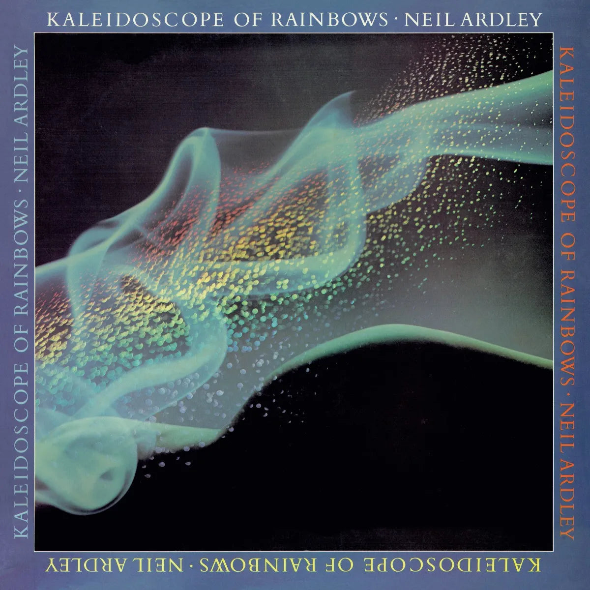 Ardley, Neil - Kaleidoscope Of Rainbows (50th Anniversary Edition)