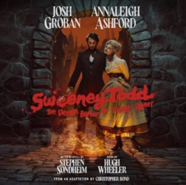 Groban, Josh, Annaleigh Ashford - Sweeney Todd: The Demon Barber