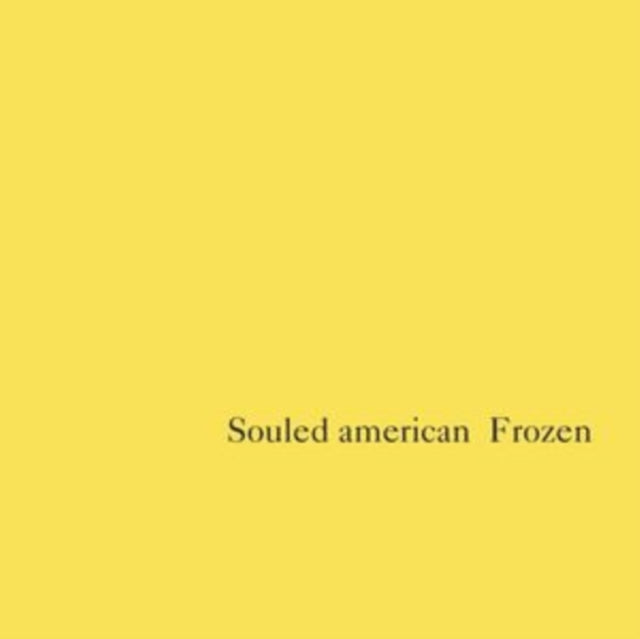 Souled American - Frozen (30th Anniversary Edition)