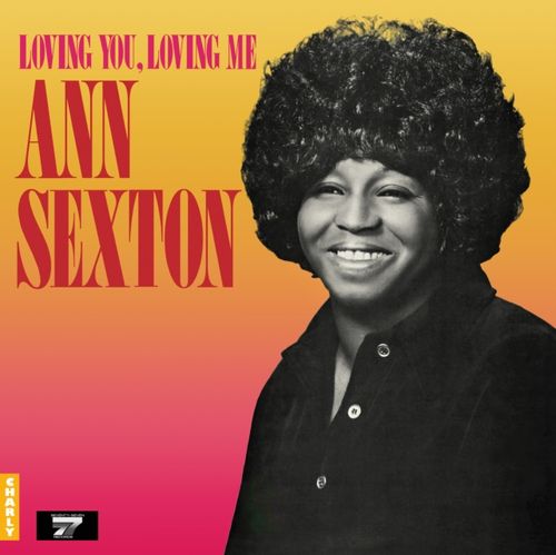 Sexton, Ann - Loving You, Loving Me (2024 Reissue)