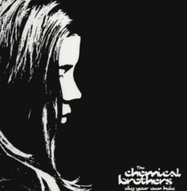 Chemical Brothers, The - Dig Your Own Hole