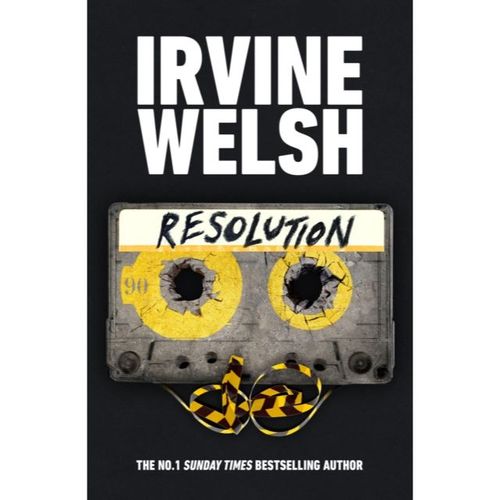 Welsh, Irvine - Resolution
