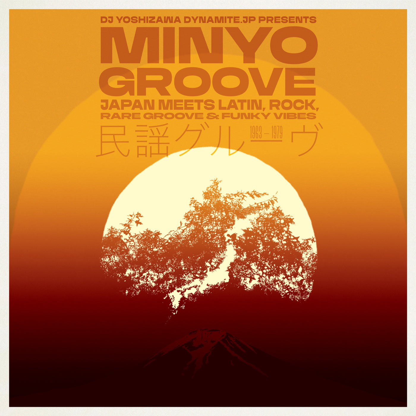 Minyo Groove 1963-1979 - Japan Meets Latin, Rock, Rare Groove & Funky Vibes (Selected by DJ Yoshizawa Dynamite) - Various Artists