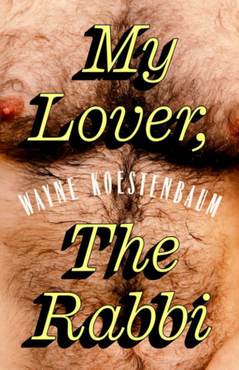 Koestenbaum, Wayne - My Lover, the Rabbi