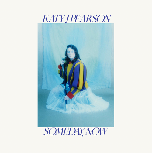 Pearson, Katy J - Someday, Now
