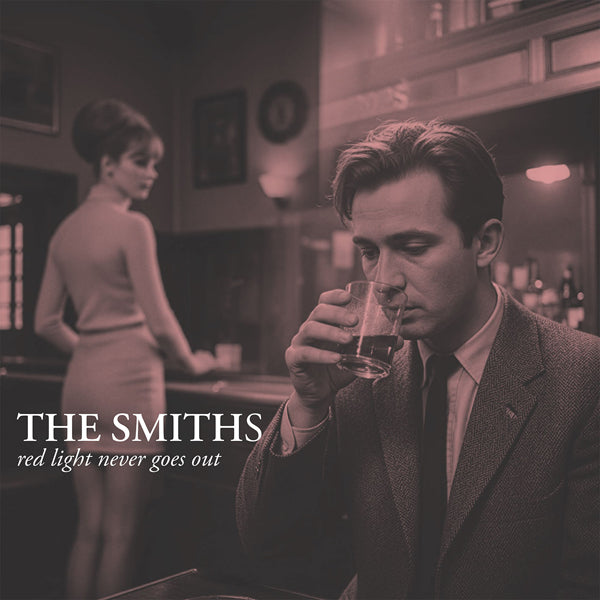 Smiths, The - Red Light Never Goes Out