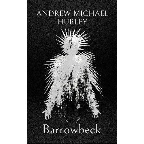 Hurley, Andrew Michael - Barrowbeck