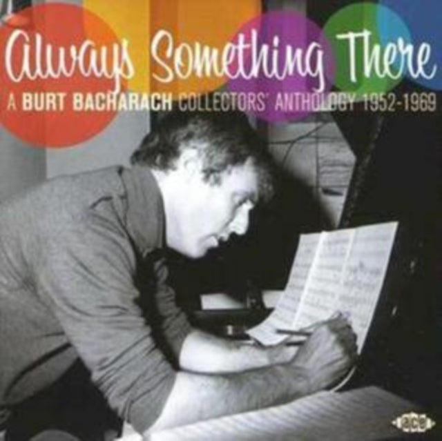 Always Something There: A Burt Bacharach Collectors' Anthology 1952-1969 - Always Something There: A Burt Bacharach Collectors' Anthology 1952-1969