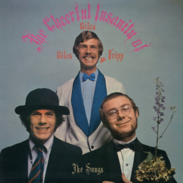 Giles, Giles & Fripp - The Cheerful Insanity Of Giles, Giles & Fripp – The Songs
