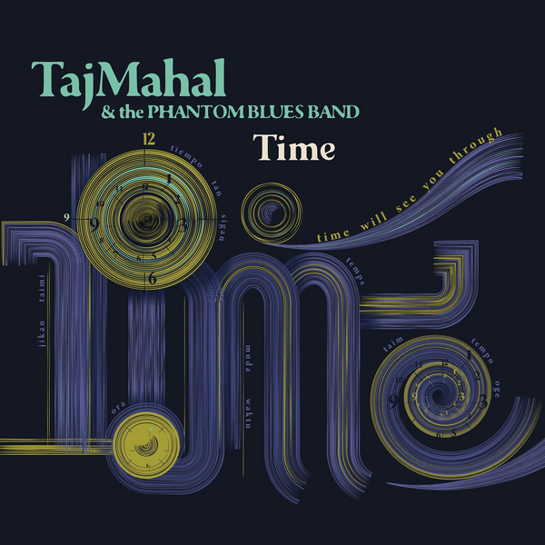 Mahal, Taj & The Phantom Blues Band - Time