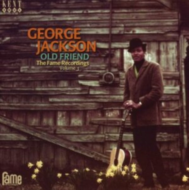 Jackson, George - Old Friend: The Fame Recordings Volume 3