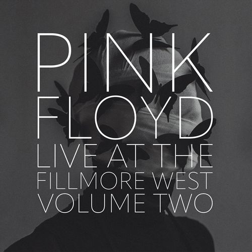 Pink Floyd - Live At The Fillmore West Volume Two (1970)