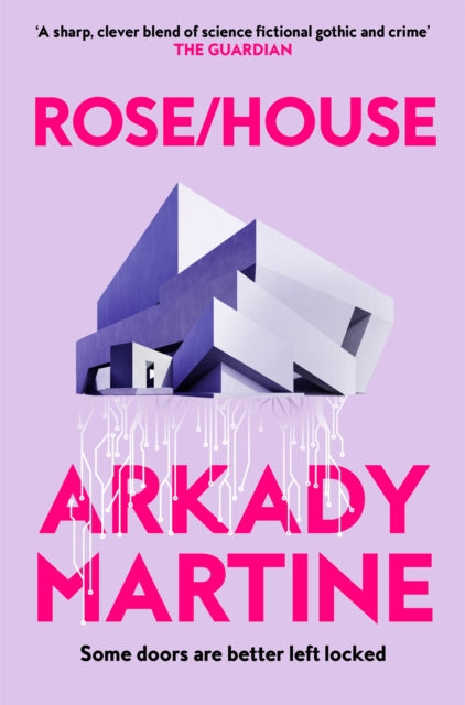 Martine, Arkady - Rose/House
