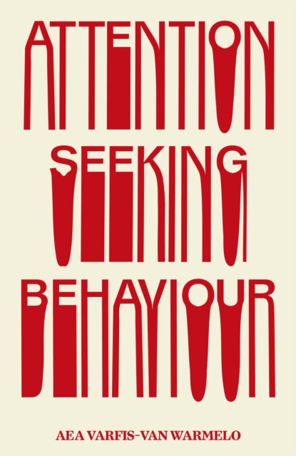 Varfis-van Warmelo, Aea - Attention-Seeking Behaviour