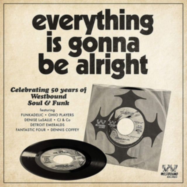 Everything Is Gonna Be Alright - Celebrating 50 Years Of Westbound Soul & F - Everything Is Gonna Be Alright - Celebrating 50 Years Of Westbound Soul & F