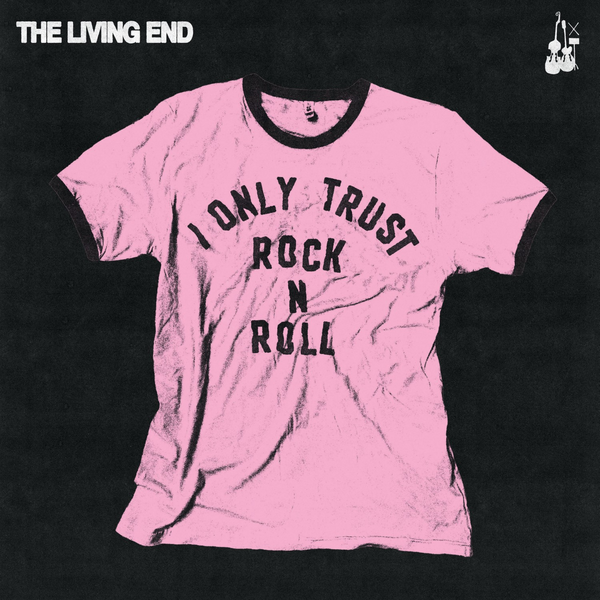 Living End, The - I Only Trust Rock n Roll
