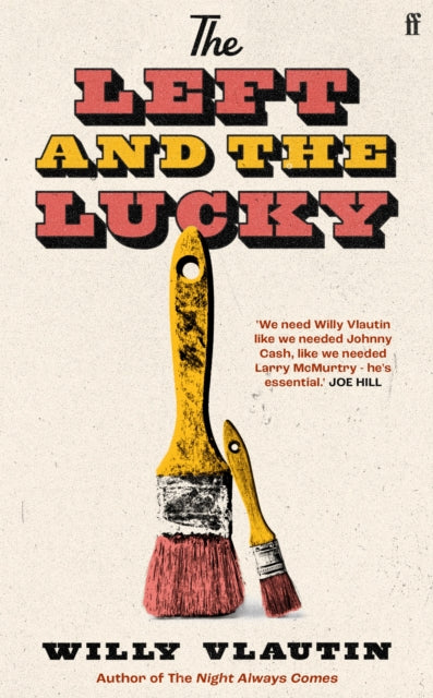 Vlautin, Willy - The Left and the Lucky