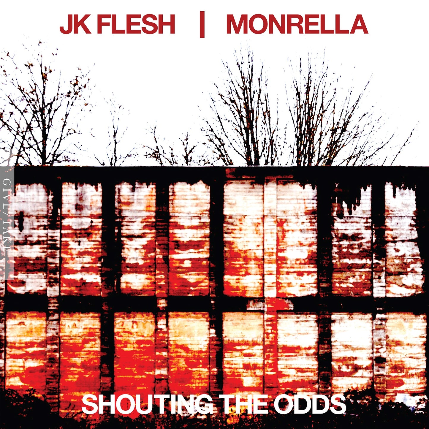 JK Flesh / Monrella - Shouting The Odds